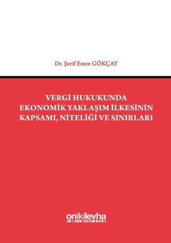 Vergi Hukukunda Ekonomik Yaklaşım İlkesinin Kapsamı Niteliği ve Sınırları - On İki Levha Yayıncılık - Image 1