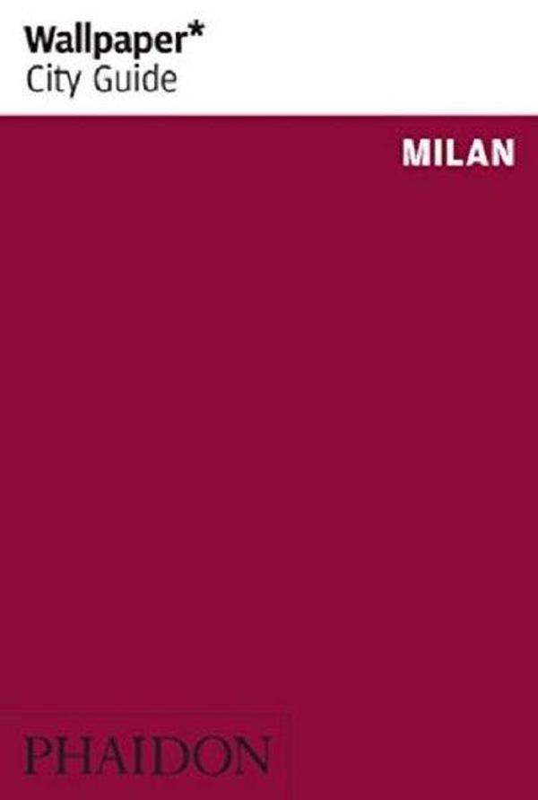 Wallpaper City Guide Milan - Phaidon - Image 1