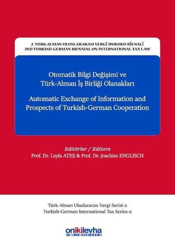 Otomatik Bilgi Değişimi ve Türk Alman İşbirliği Olanakları-2.Türk-Alman Uluslararası Vergi Hukuku Bi - On İki Levha Yayıncılık - Image 1