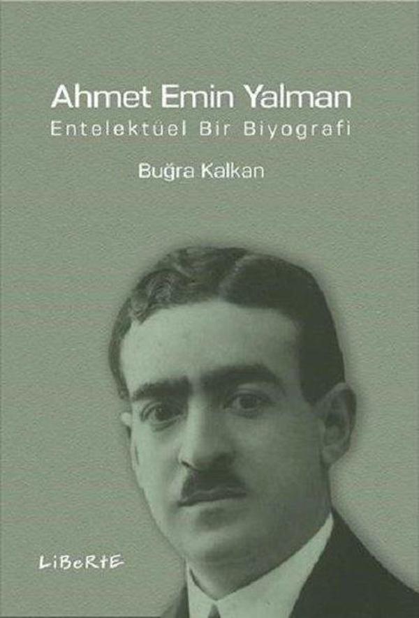 Ahmet Emin Yalman-Entelektüel Bir Biyografi - Liberte - Image 1