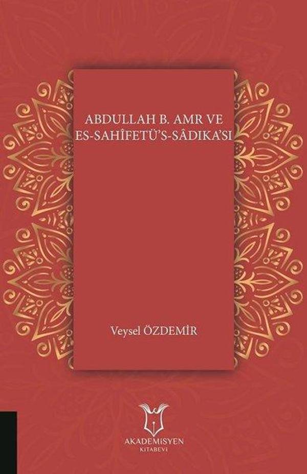 Abdullah B.Amr ve Es-Sahifetüs-Sadıkası - Akademisyen Kitabevi - Image 1