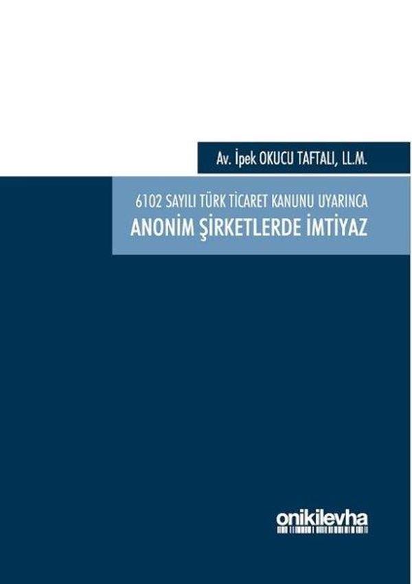 6102 sayılı Türk Ticaret Kanunu Uyarınca Anonim Şirketlerde İmtiyaz - On İki Levha Yayıncılık - Image 1
