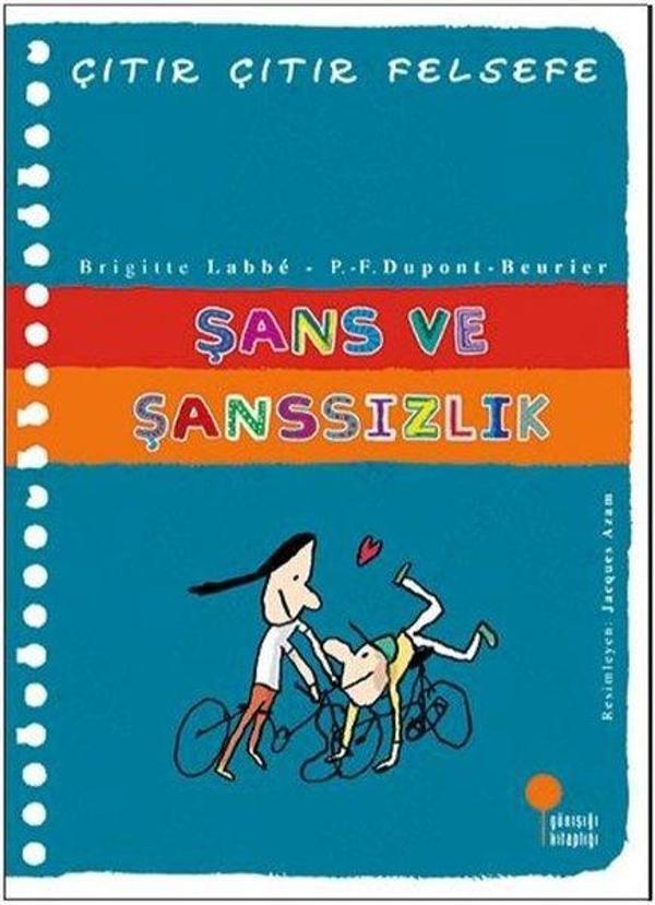 Şans ve Şanssızlık-Çıtır Çıtır Felsefe - Günışığı Kitaplığı - Image 1