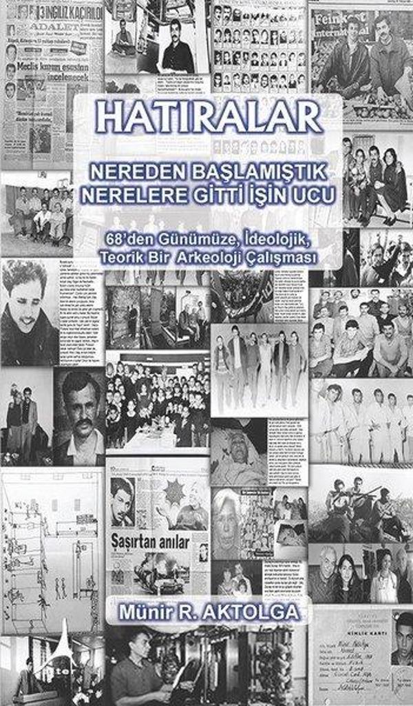 Hatıralar Nereden Başlamıştık Nerelere Gitti İşin Ucu - Alter Yayınları - Image 1