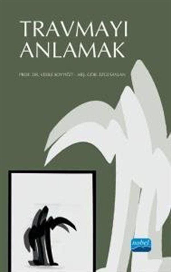 Travmayı Anlamak - Nobel Akademik Yayıncılık - Image 1