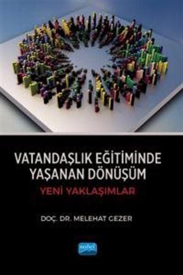 Vatandaşlık Eğitiminde Yaşanan Dönüşüm - Yeni Yaklaşımlar - Nobel Akademik Yayıncılık - Image 1