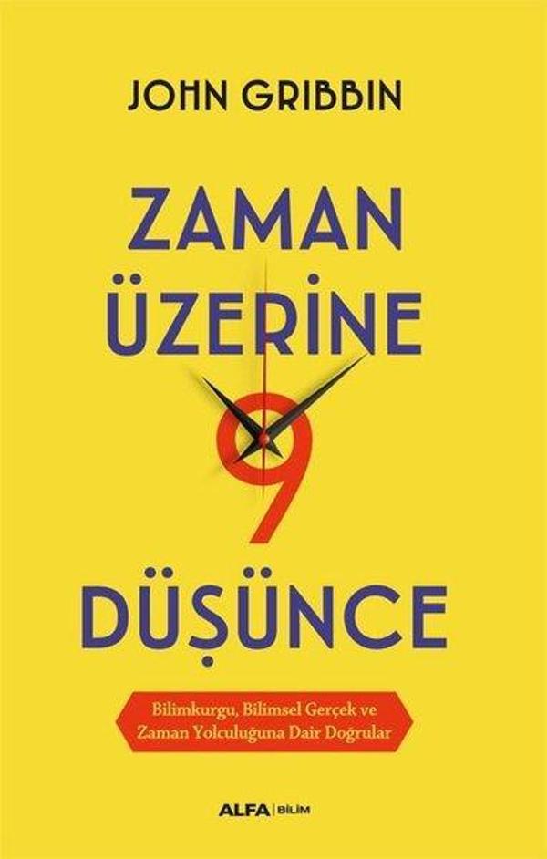 Zaman Üzerine 9 Düşünce - Bilimkurgu, Bilimsel Gerçek ve Zaman Yolculuğuna Dair Doğrular - Alfa Yayıncılık - Image 1