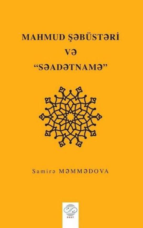 Mahmud Şebüsteri ve Saadetname - Post Yayın - Image 1