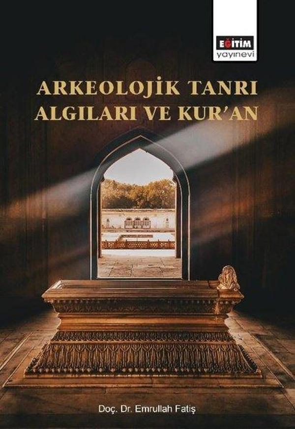 Arkeolojik Tanrı Algıları ve Kur'an - Eğitim Yayınevi - Image 1
