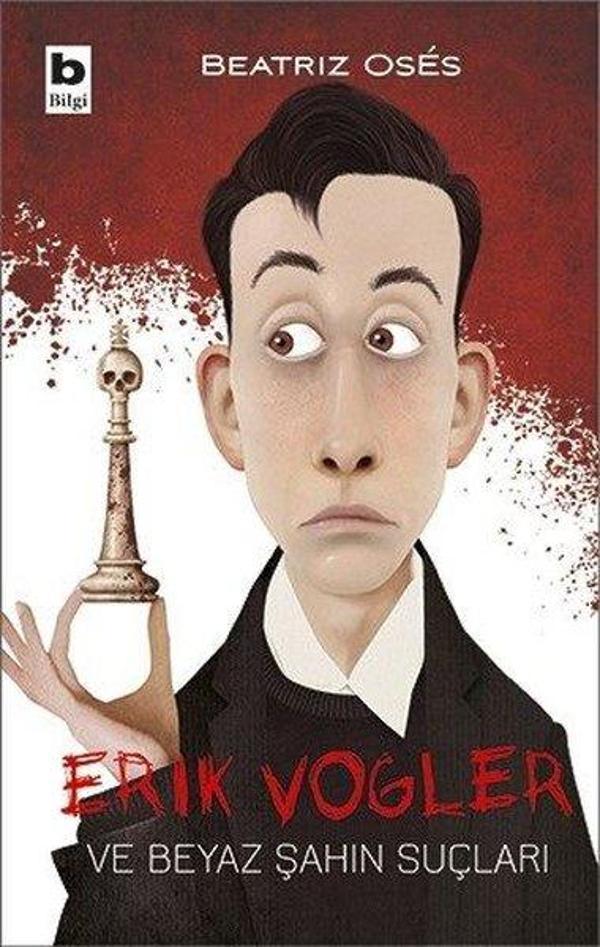 Erik Vogler ve Beyaz Şahın Suçları - Bilgi Yayınevi - Image 1