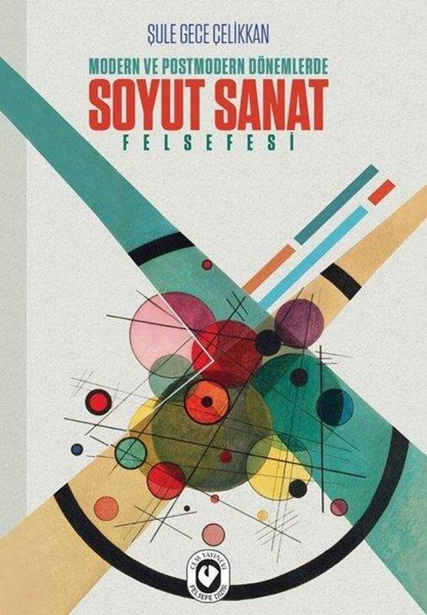 Modern Ve Posmodern Dönemlerde Soyut Sanat Felsefesi - Cem Yayınevi - Image 1