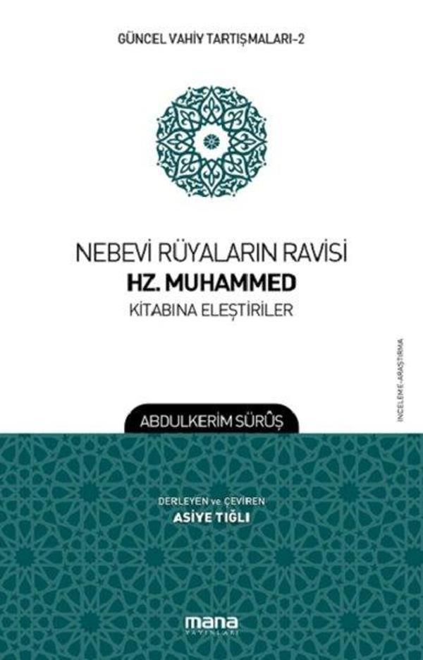 Nebevi Rüyaların Ravisi Hz. Muhammed Kitabına Eleştiriler-Güncel Vahiy Tartışmaları 2 - Mana Yayınları - Image 1