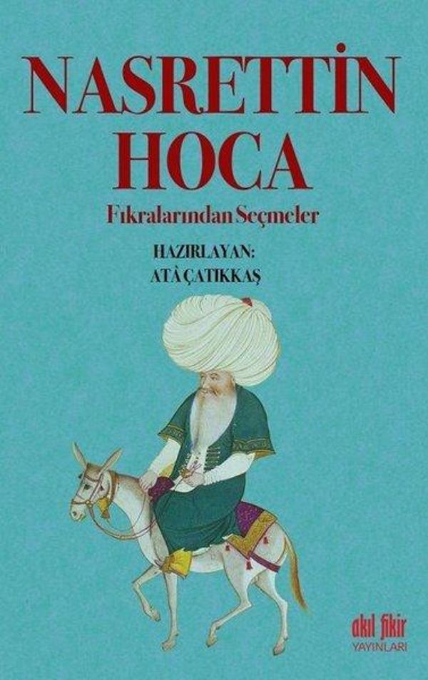 Nasrettin Hoca Fıkralarından Seçmeler - Akıl Fikir Yayınları - Image 1