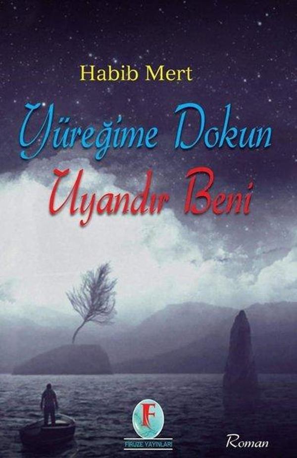 Yüreğime Dokun Uyandır Beni - Firuze Yayınları - Image 1