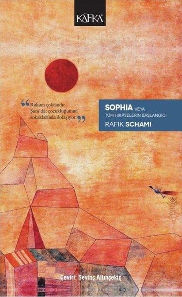 Sophia veya Tüm Hikayelerin Başlangıcı - Kafka Kitap - Image 1