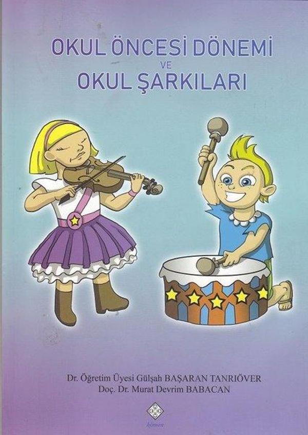 Okul Öncesi Dönemi ve Okul Şarkıları - Kömen Yayınları - Image 1