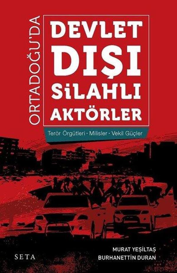 Ortadoğu'da Devlet Dışı Silahlı Aktörler - Seta Yayınları - Image 1