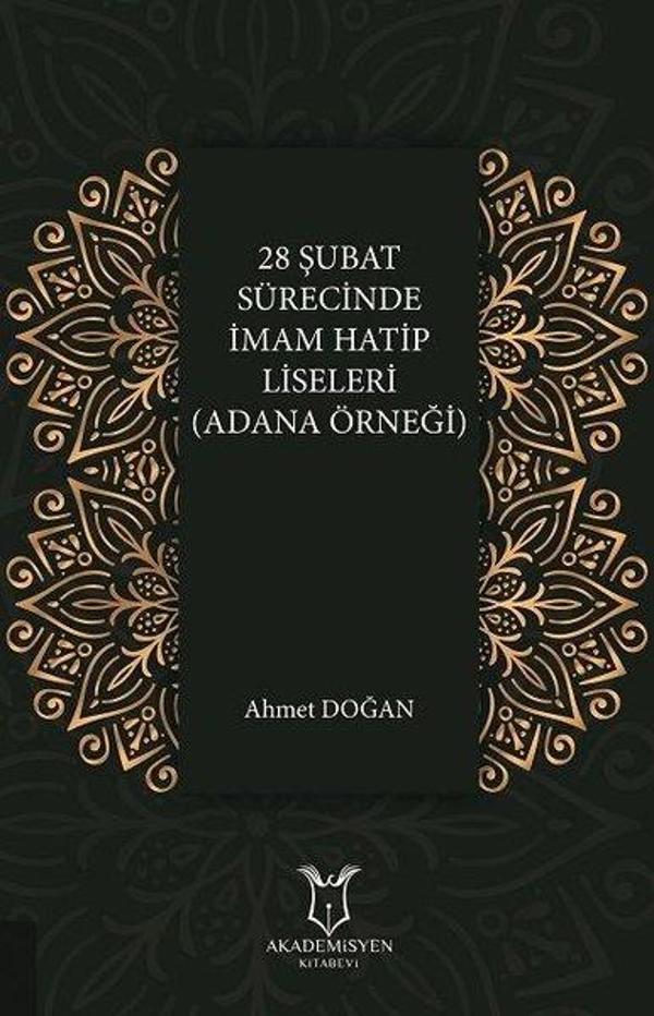 28 Şubat Sürecinde İmam Hatip Liseleri (Adana Örneği) - Akademisyen Kitabevi - Image 1
