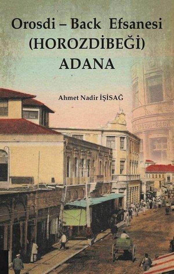 Orosdi-Back Efsanesi (HOROZDİBEĞİ) Adana - Akademisyen Kitabevi - Image 1