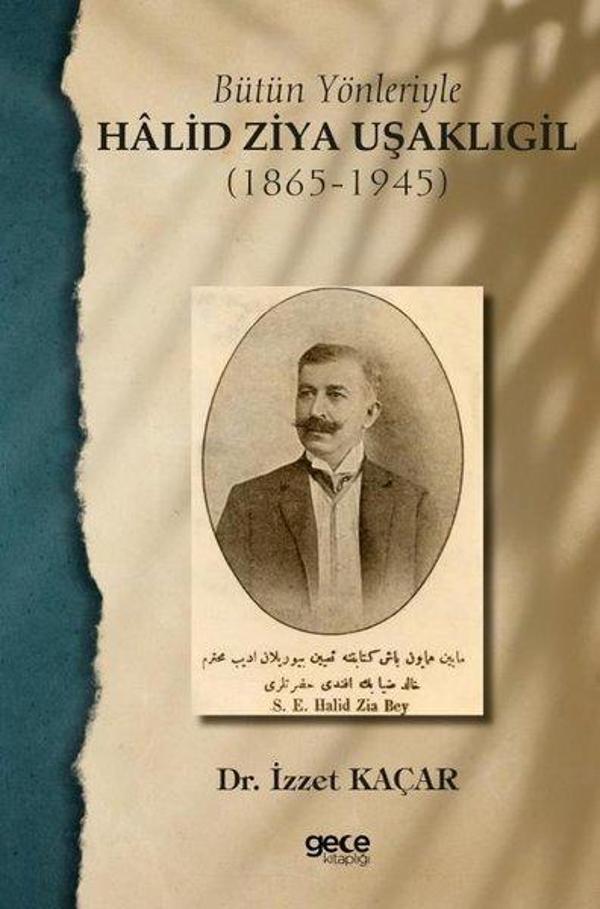 Bütün Yönleriyle Halid Ziya Uşaklıgil (1865 - 1945) - Gece Kitaplığı - Image 1