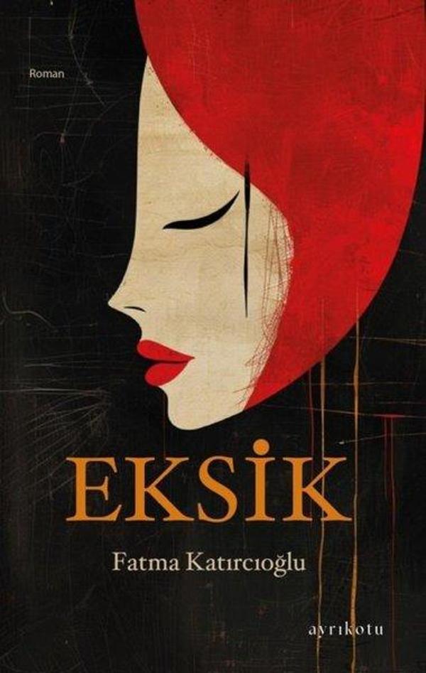 Eksik - Ayrıkotu Yayınları - Image 1