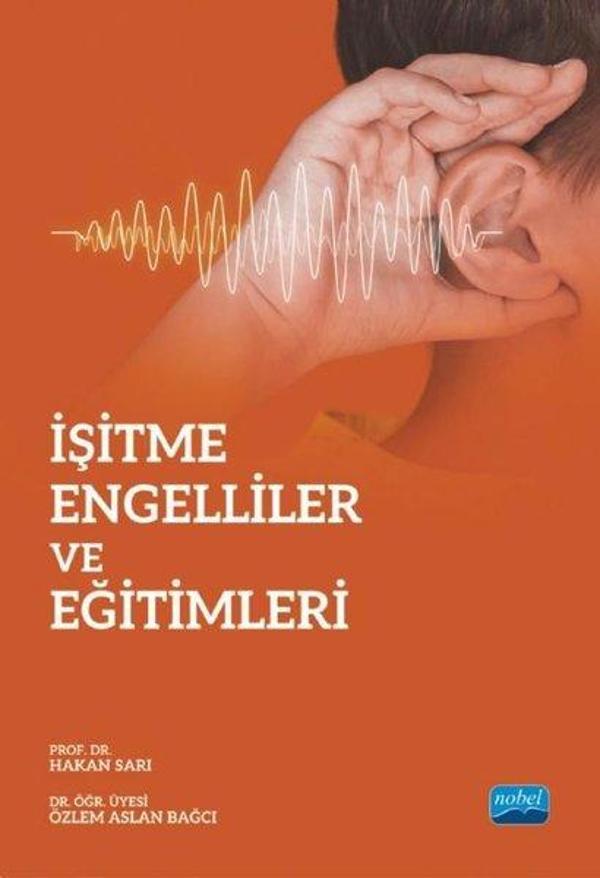 İşitme Engelliler ve Eğitimleri - Nobel Akademik Yayıncılık - Image 1