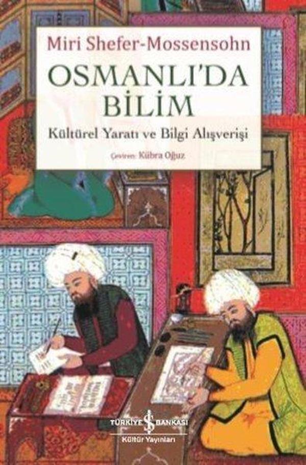 Osmanlı'da Bilim Kültürel Yaratı ve Bilgi Alışverişi - İş Bankası Kültür Yayınları - Image 1