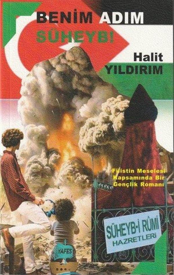 Benim Adım Süheyb! Filistin Meselesi Kapsamında Bir Gençlik Romanı - Yafes Yayınları - Image 1
