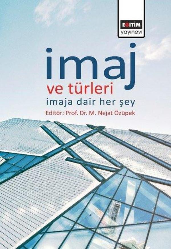 İmaj ve Türleri-İmaja Dair Her Şey - Eğitim Yayınevi - Image 1