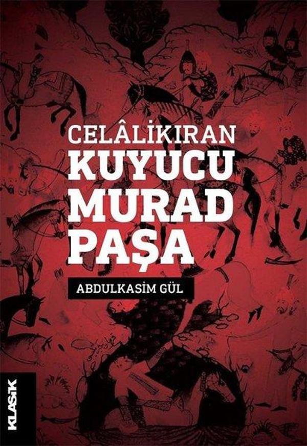 Celalikıran Kuyucu Murad Paşa - Klasik Yayınları - Image 1
