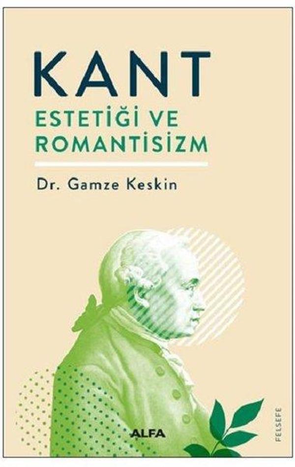Kant Estetiği ve Romantisizm - Alfa Yayıncılık - Image 1