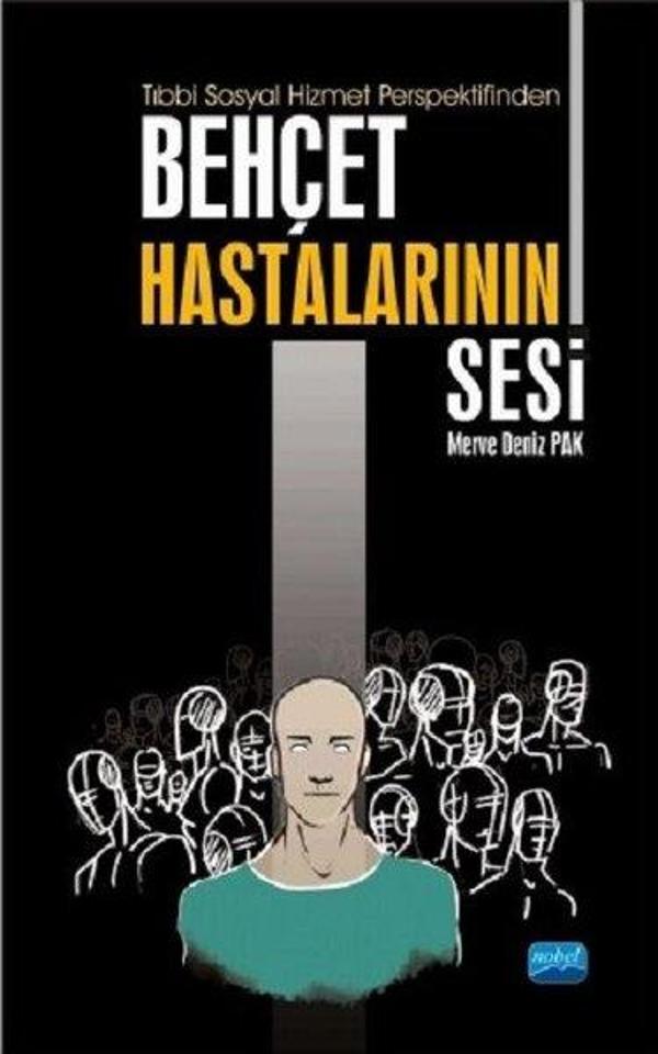 Tıbbi Sosyal Hizmet Perspektifinden Behçet Hastalarının Sesi - Nobel Akademik Yayıncılık - Image 1