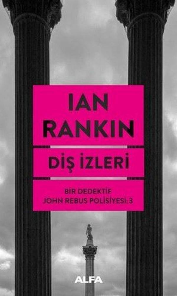 Diş İzleri-Bir Dedektif John Rebus Polisiyesi-3 - Alfa Yayıncılık - Image 1