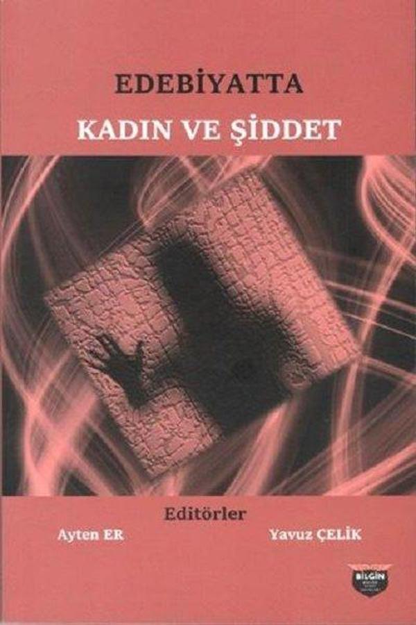 Edebiyatta Kadın ve Şiddet - Bilgin Kültür Sanat - Image 1