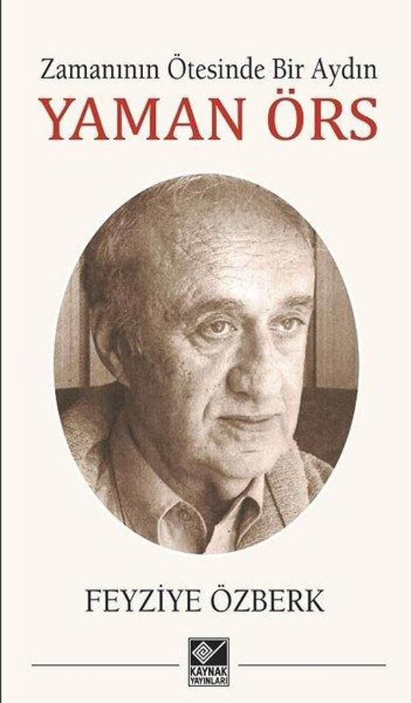 Zamanın Ötesinde Bir Aydın Yaman Örs - Kaynak Yayınları - Image 1