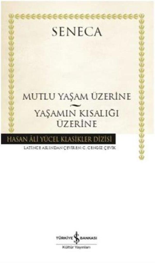 Mutlu Bir Yaşam Üzerine-Yaşamın Kısalığı Üzerine - İş Bankası Kültür Yayınları - Image 1