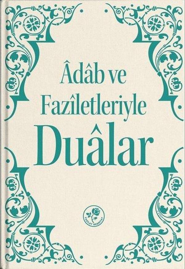 Adab ve Faziletleriyle Dualar - Fazilet Neşriyat - Image 1