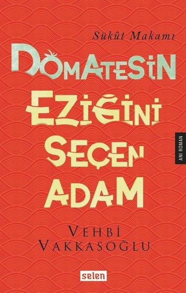 Domatesin Eziğini Seçen Adam - Selen - Image 1