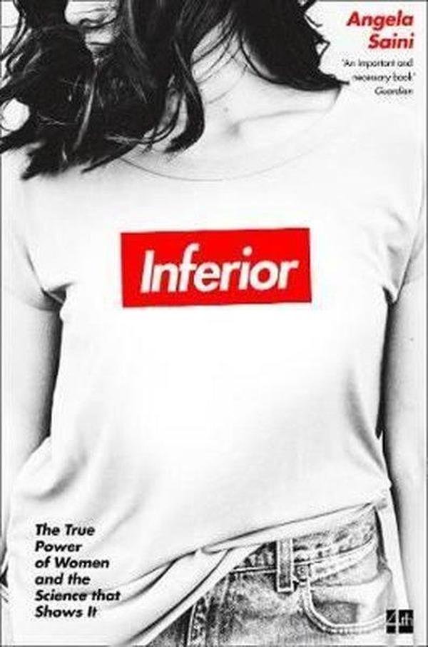 Inferior: How Science Got Women Wrong - and the New Research Thats Rewriting the Story - Harper Collins UK - Image 1