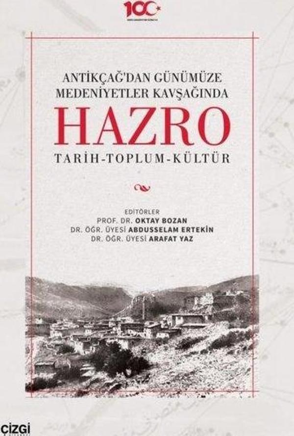 Antik Çağ'dan Günümüze Medeniyetler Kavşağında Hazro: Tarih - Toplum - Kültür - Çizgi Kitabevi - Image 1