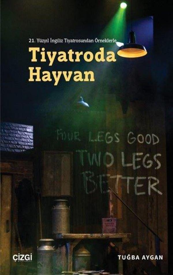 21. Yüzyıl İngiliz Tiyatrosundan Örneklerle Tiyatroda Hayvan - Çizgi Kitabevi - Image 1