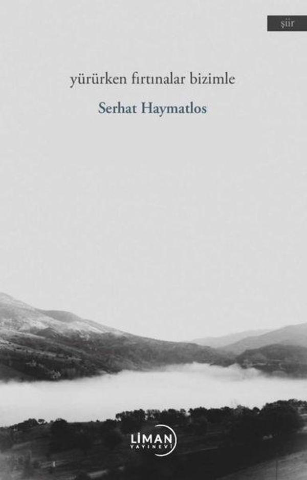 Yürürken Fırtınalar Bizimle - Liman Yayınevi - Image 1