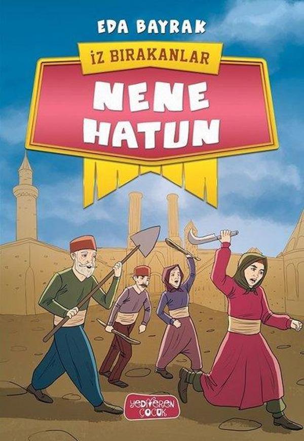 Nene Hatun-İz Bırakanlar - Yediveren Çocuk - Image 1