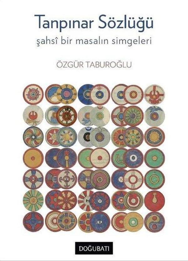 Tanpınar Sözlüğü-Şahsi Bir Masalın Simgeleri - Doğu Batı Yayınları - Image 1