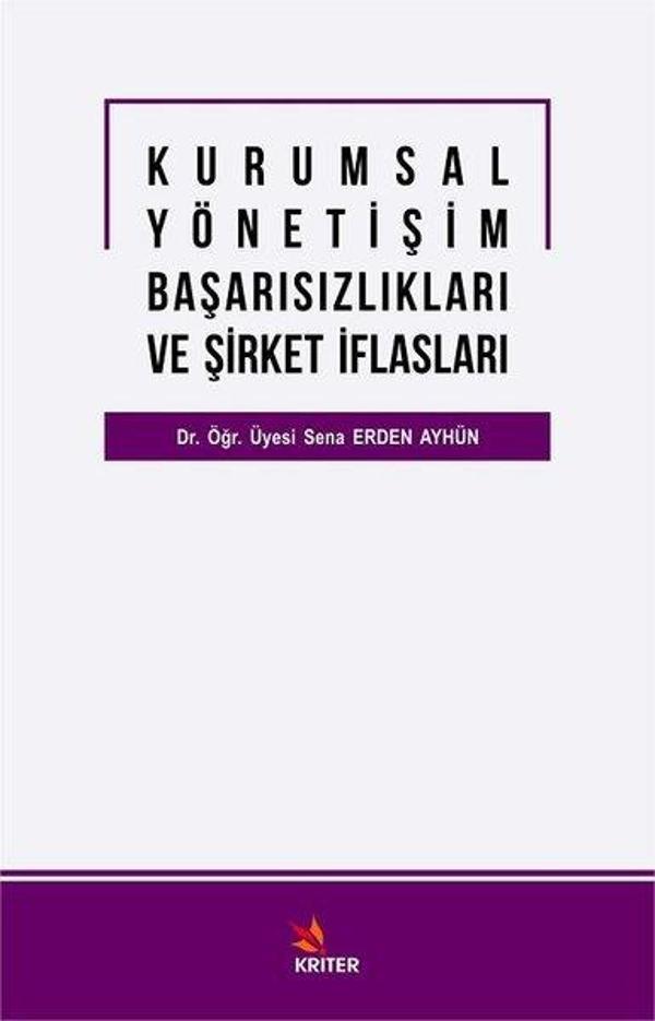 Kurumsal Yönetişim Başarısızlıkları ve Şirket İflasları - Kriter - Image 1