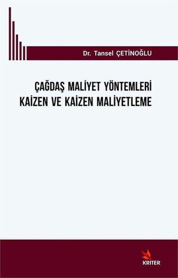 Çağdaş Maliyet Yöntemleri  Kaizen ve Kaizen Maliyetleme - Kriter - Image 1