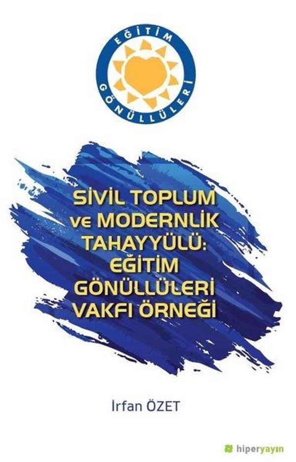 Sivil Toplum ve Modernlik Tahayyülü: Eğitim Gönüllüleri Vakfı Örneği - Hiperlink - Image 1