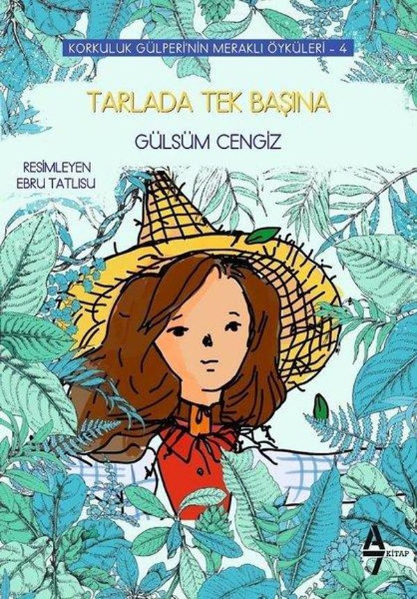 Tarlada Tek Başına-Korkuluk Gülperi'nin Meraklı Öyküleri 4 - A7 Kitap - Image 1