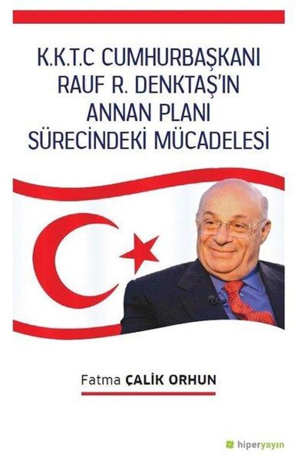 K.K.T.C. Cumhurbaşkanı Rauf R. Denktaşın Annan Planı Sürecindeki Mücadelesi - Hiperlink - Image 1