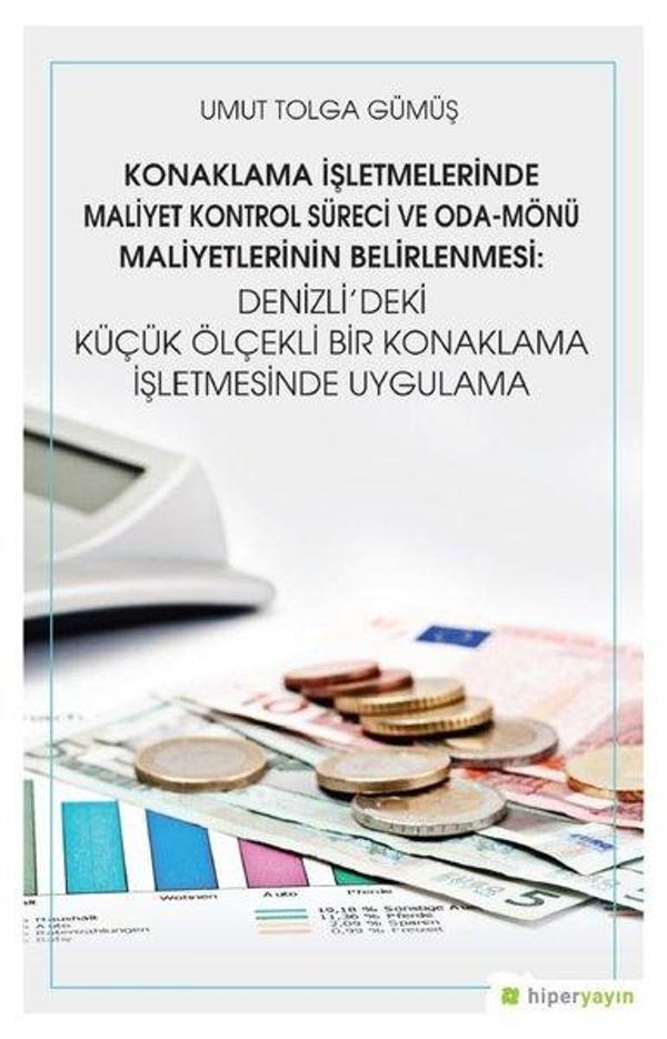Konaklama İşletmelerinde Maliyet Kontrol Süreci ve Oda-Mönü Maliyetlerinin Belirlenmesi: Denizli'dek - Hiperlink - Image 1